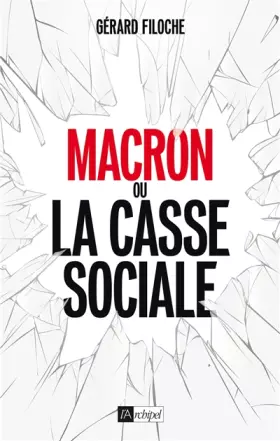 Couverture du produit · Macron ou la casse sociale