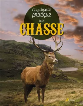 Couverture du produit · Encyclopédie pratique de la chasse