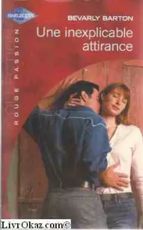 Couverture du produit · Une inexplicable attirance (rouge passion 1246)