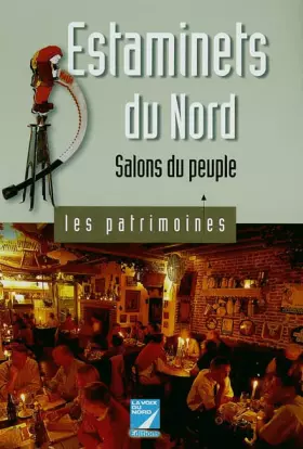 Couverture du produit · Estaminets du Nord: Salons du peuple