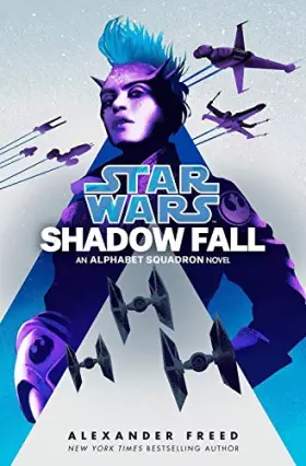 Couverture du produit · Shadow Fall (Star Wars): An Alphabet Squadron Novel