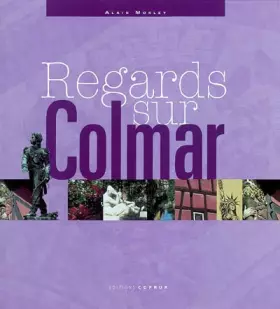 Couverture du produit · Regards sur Colmar