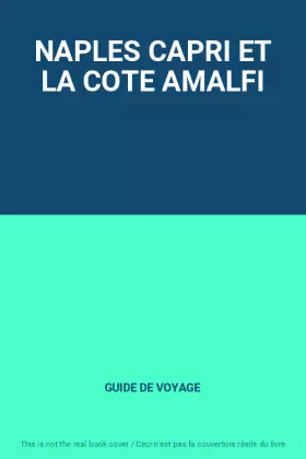 Couverture du produit · NAPLES CAPRI ET LA COTE AMALFI