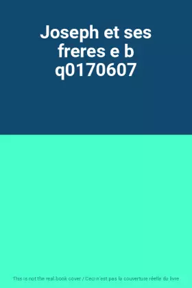 Couverture du produit · Joseph et ses freres e b q0170607
