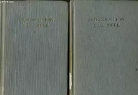 Couverture du produit · Introduction à la Bible. 1. Introduction générale. Ancien Testament. 2. Nouveau Testament. Le milieu, les écrits.