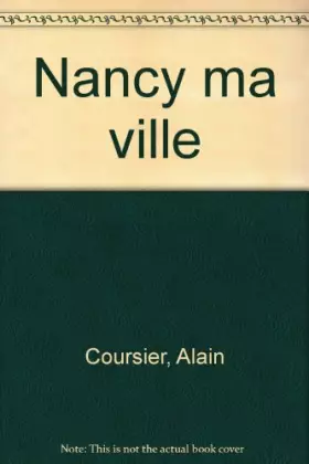 Couverture du produit · Nancy, ma ville