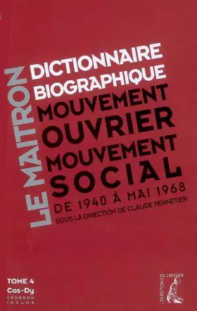 Couverture du produit · Dictionnaire Le Maitron Tome 4