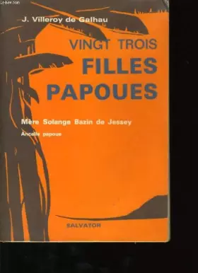 Couverture du produit · Vingt trois filles papoues