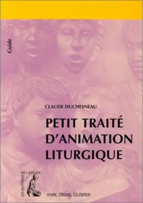 Couverture du produit · Petit traité d'animation liturgique