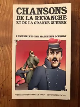 Couverture du produit · Chansons de la revanche et de la grande guerre