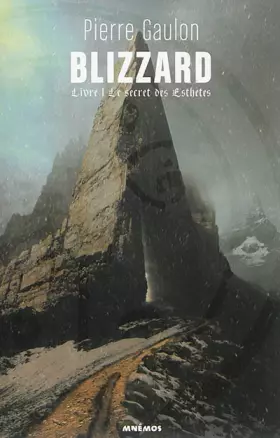 Couverture du produit · Blizzard, livre 1 : Le secret des esthètes