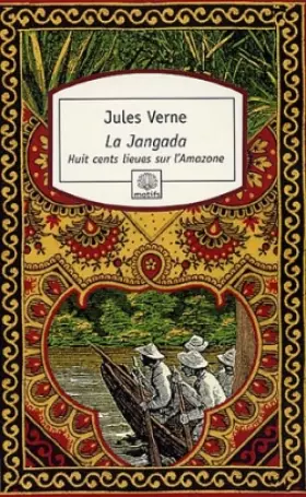 Couverture du produit · La Jangada : Huit cents lieues sur l'Amazone