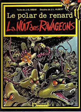 Couverture du produit · Le polar de renard. La nuit des Ravageons