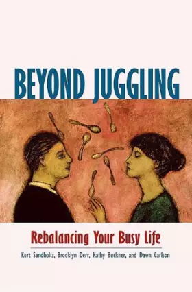 Couverture du produit · Beyond Juggling: Rebalancing Your Busy Life