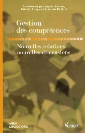Couverture du produit · Gestion des compétences : Nouvelles relations, nouvelles dimensions
