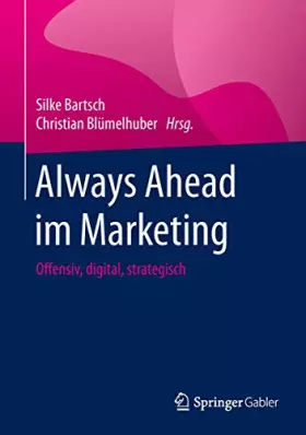 Couverture du produit · Always Ahead Im Marketing: Offensiv, Digital, Strategisch