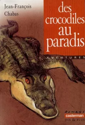 Couverture du produit · Des crocodiles au paradis