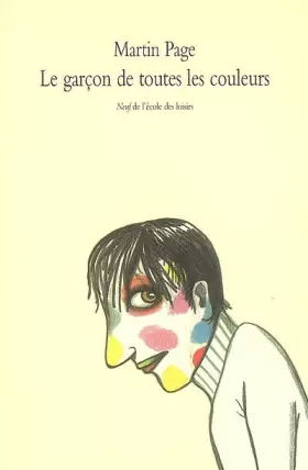 Couverture du produit · Le garçon de toutes les couleurs