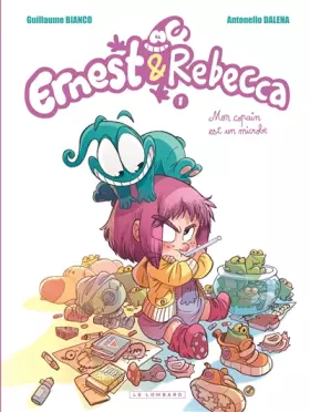 Couverture du produit · Ernest & Rebecca - tome 1 - Mon copain est un microbe
