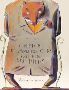 Couverture du produit · L'histoire de monsieur Ours qui pue des pieds