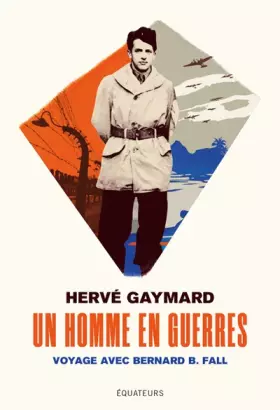 Couverture du produit · Un homme en guerres : Voyage avec Bernard B. Fall
