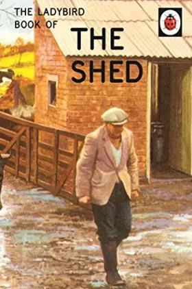 Couverture du produit · The Ladybird Book of the Shed