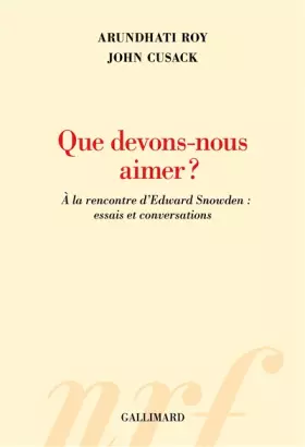 Couverture du produit · Que devons-nous aimer ?: À la rencontre d’Edward Snowden : essais et conversations