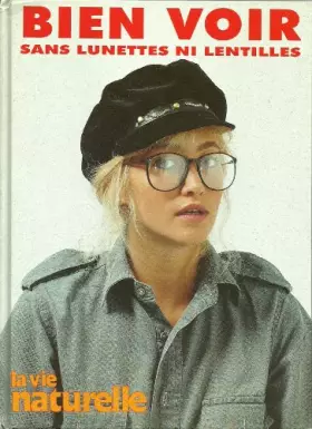 Couverture du produit · Bien voir sans lunettes ni lentilles