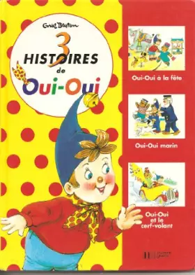 Couverture du produit · Recueil Oui-Oui (3 Histoires en 1) n°4