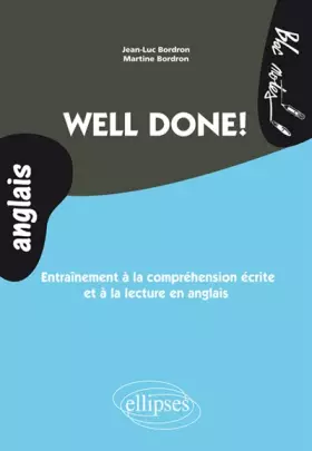 Couverture du produit · Well done !: Entraînement à la compréhension écrite et à la lecture en anglais Niveau 2