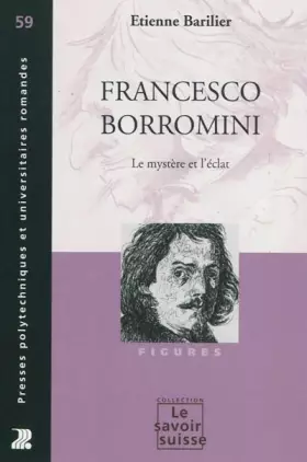 Couverture du produit · Francesco Borromini: Le mystère et l'éclat