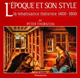 Couverture du produit · L'époque et son style, La Renaissance Italienne 1400 - 1600