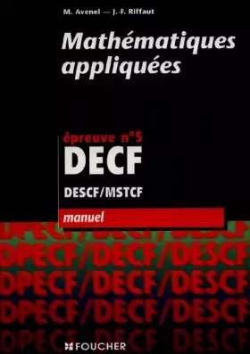 Couverture du produit · Mathématiques appliquées, épreuve n°5, DECF (Manuel)