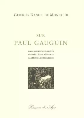 Couverture du produit · Sur Paul Gauguin: Bois dessinés et gravés d'après Paul Gauguin