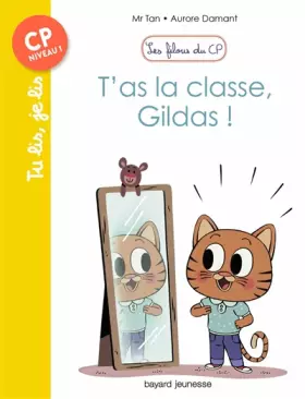 Couverture du produit · Les filous du CP, Tome 04: T'as la classe, Gildas !