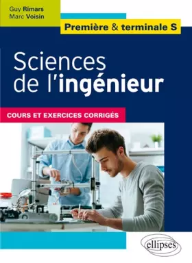 Couverture du produit · Sciences de l'Ingénieur Première & Terminale S Cours et Exercices Corrigés