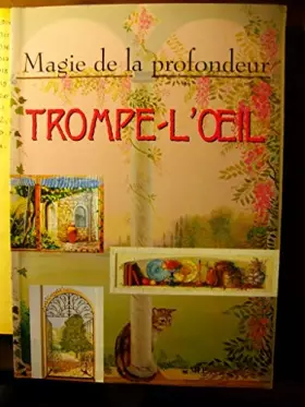 Couverture du produit · Trompe-l'oeil, magie de la profondeur