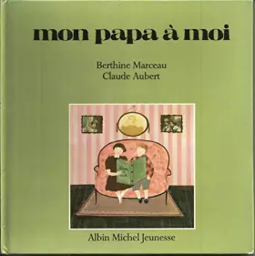 Couverture du produit · Mon papa à moi