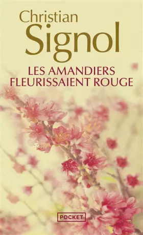 Couverture du produit · Les amandiers fleurissaient rouge