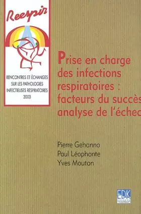 Couverture du produit · PRISE EN CHARGE DES INFECTIONS RESPIRATOIRES (LA)
