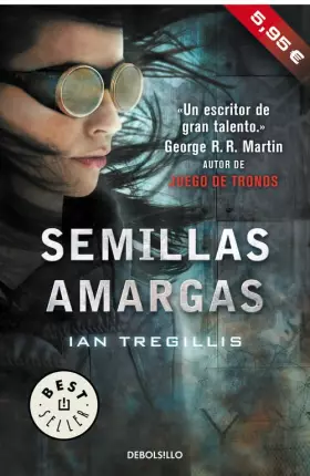 Couverture du produit · Semillas amargas (Tríptico de Asclepia 1)