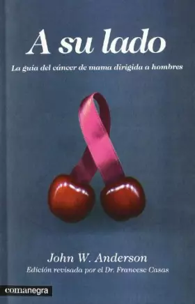 Couverture du produit · A su lado: La guía del cáncer de mama dirigida a hombres