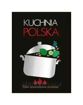 Couverture du produit · Kuchnia polska. Tylko sprawdzone przepisy [KSIÄĹťKA]