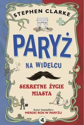 Couverture du produit · Paryż na widelcu: Sekretne życie miasta