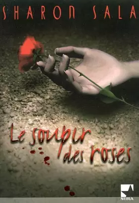 Couverture du produit · Le soupir des roses