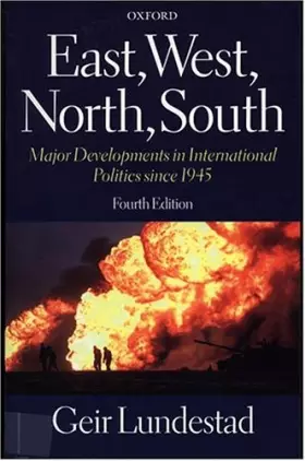 Couverture du produit · East, West, North, South: Major Developments in International Politics Since 1945