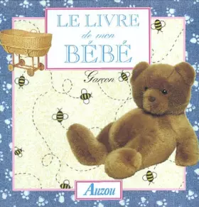 Couverture du produit · Le Livre de mon bébé : Garçon