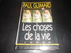 Couverture du produit · Les choses de la vie (Cercle maxi-livres)