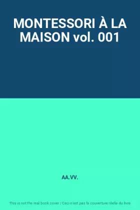 Couverture du produit · MONTESSORI À LA MAISON vol. 001