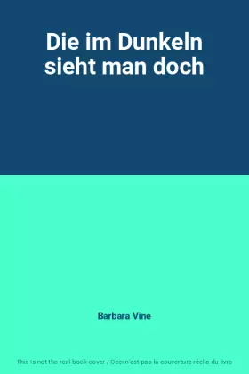 Couverture du produit · Die im Dunkeln sieht man doch